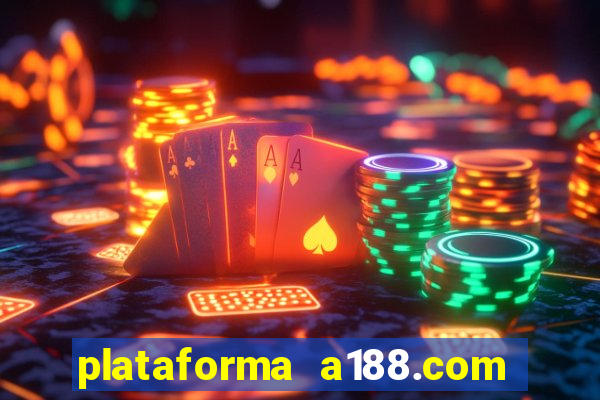 plataforma a188.com paga mesmo